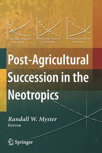 bokomslag Post-Agricultural Succession in the Neotropics