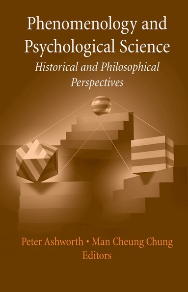 Peter Ashworth, Man Cheung Chung - Phenomenology and Psychological Science, Häftad