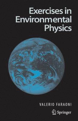 Exercises in Environmental Physics 1