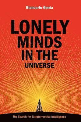 Lonely Minds in the Universe 1