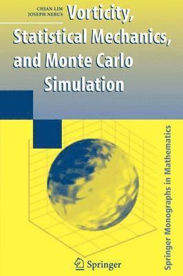 Vorticity, Statistical Mechanics, and Monte Carlo Simulation 1