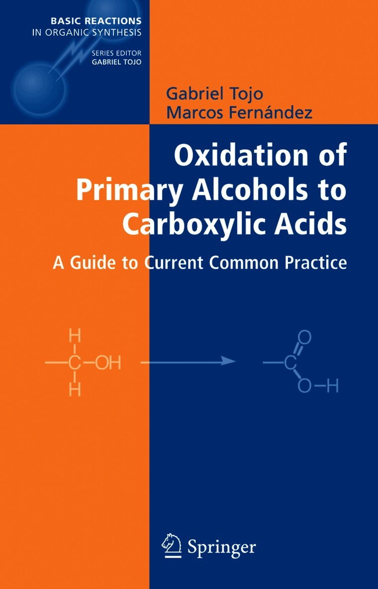 Oxidation of Primary Alcohols to Carboxylic Acids