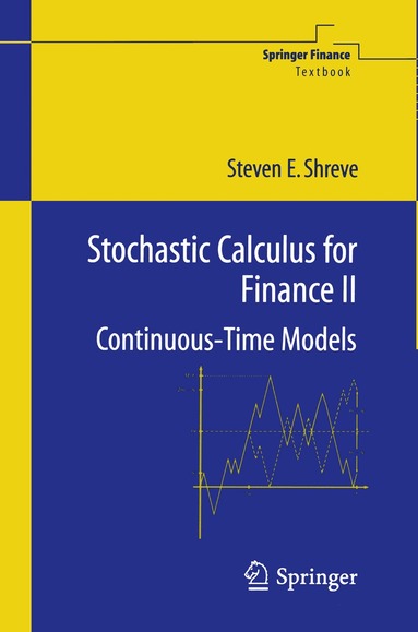 Steven Shreve - Stochastic Calculus for Finance II, Häftad