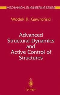 bokomslag Advanced Structural Dynamics and Active Control of Structures
