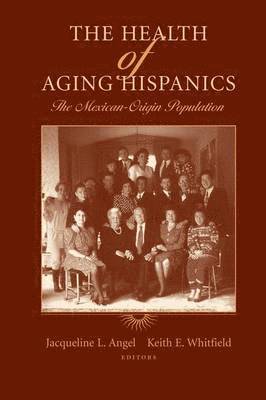 bokomslag The Health of Aging Hispanics