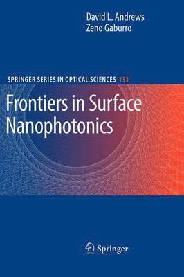 David L. Andrews, Zeno Gaburro - Frontiers in Surface Nanophotonics, Häftad