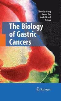 bokomslag The Biology of Gastric Cancers