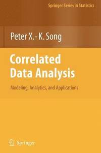 bokomslag Correlated Data Analysis: Modeling, Analytics, and Applications