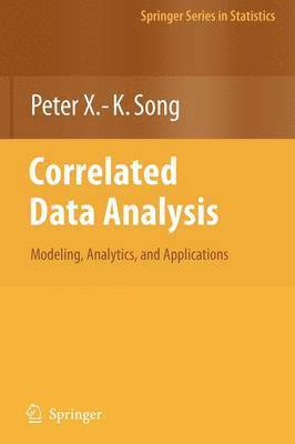 Correlated Data Analysis: Modeling, Analytics, and Applications 1