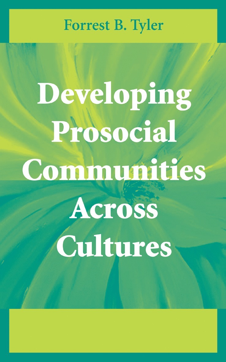 Developing Prosocial Communities Across Cultures 1