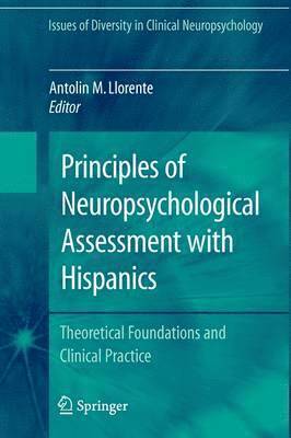 Principles of Neuropsychological Assessment with Hispanics 1