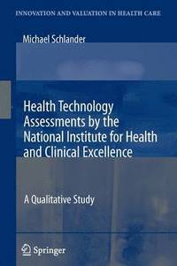 bokomslag Health Technology Assessments by the National Institute for Health and Clinical Excellence