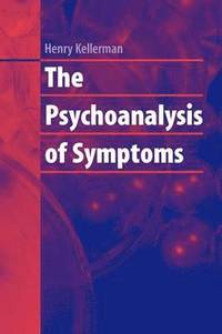 bokomslag The Psychoanalysis of Symptoms