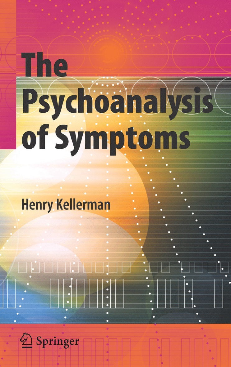 Henry Kellerman, Ph.D. Kellerman, Henry - Psychoanalysis of Symptoms, Häftad