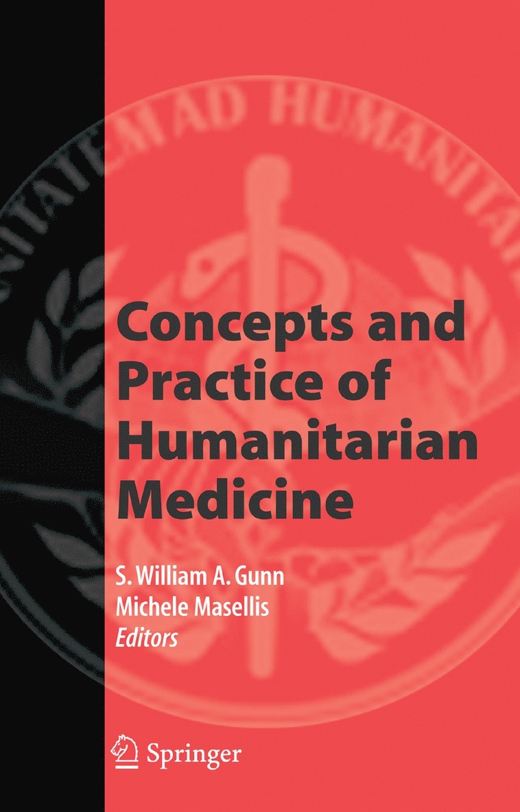 S. William A. Gunn, Michele Masellis, S. William a. Gunn - Concepts and Practice of Humanitarian Medicine, Häftad