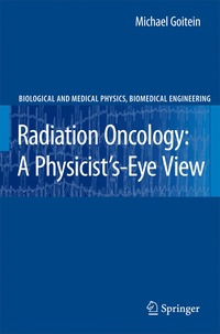 bokomslag Radiation Oncology: A Physicist's-Eye View