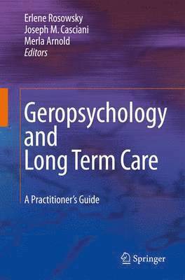 Geropsychology and Long Term Care 1
