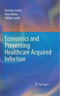 bokomslag Economics and Preventing Healthcare Acquired Infection