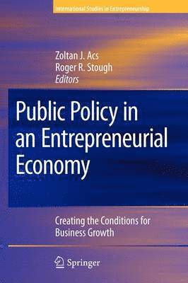 Public Policy in an Entrepreneurial Economy 1