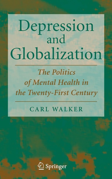 Carl Walker - Depression and Globalization, Häftad