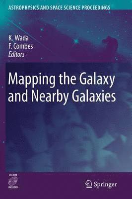 Keiichi Wada, Francoise Combes - Mapping the Galaxy and Nearby Galaxies, Häftad