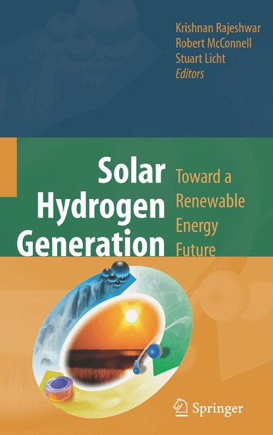 Krishnan Rajeshwar, Robert McConnell, Stuart Licht - Solar Hydrogen Generation, Häftad