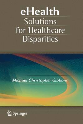 eHealth Solutions for Healthcare Disparities 1