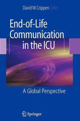 End-of-Life Communication in the ICU 1