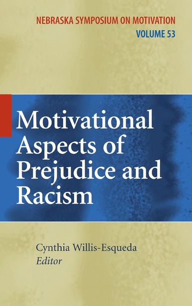 Cynthia Willis-Esqueda - Motivational Aspects of Prejudice and Racism, Häftad