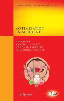 Carlos J. S. Alves, Panos M. Pardalos, Luis Nunes Vicente - Optimization in Medicine, Häftad