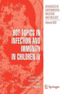 Hot Topics in Infection and Immunity in Children IV 1