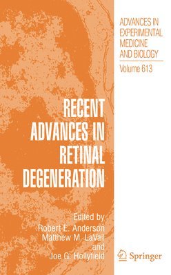 Recent Advances In Retinal Degeneration 1