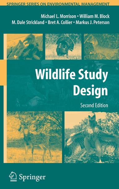 Michael L. Morrison, William M. Block, M. Dale Strickland, Bret A. Collier, Markus J. Peterson - Wildlife Study Design, Häftad