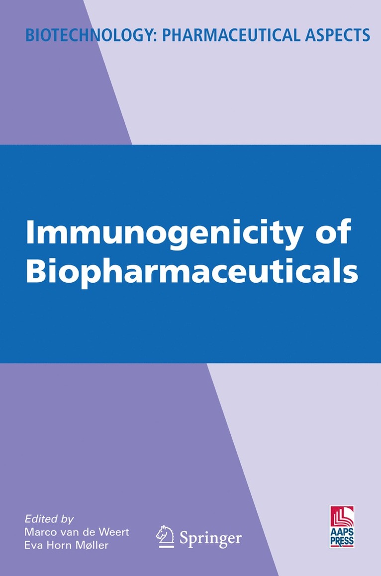 Marco Weert, Eva Horn Møller - Immunogenicity of Biopharmaceuticals, Häftad