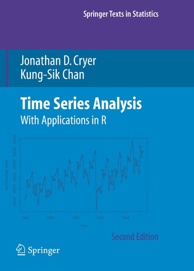 Jonathan D. Cryer, Kung-Sik Chan - Time Series Analysis, Häftad