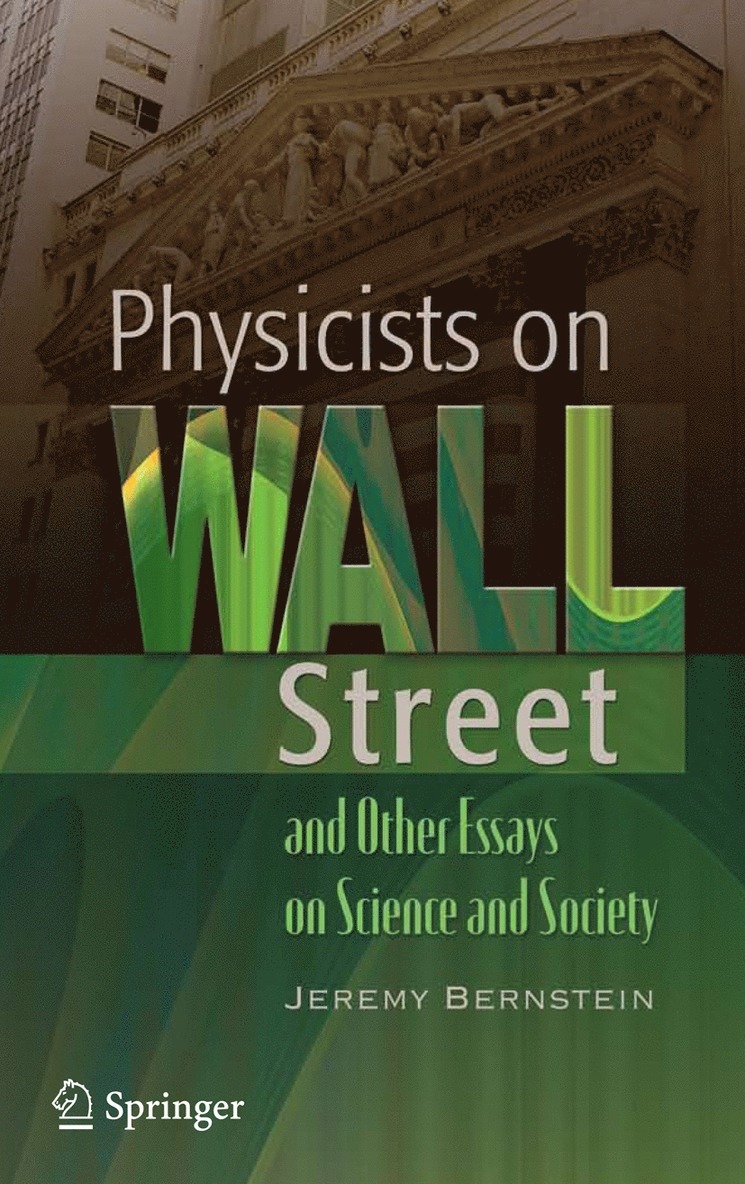 Physicists on Wall Street and Other Essays on Science and Society