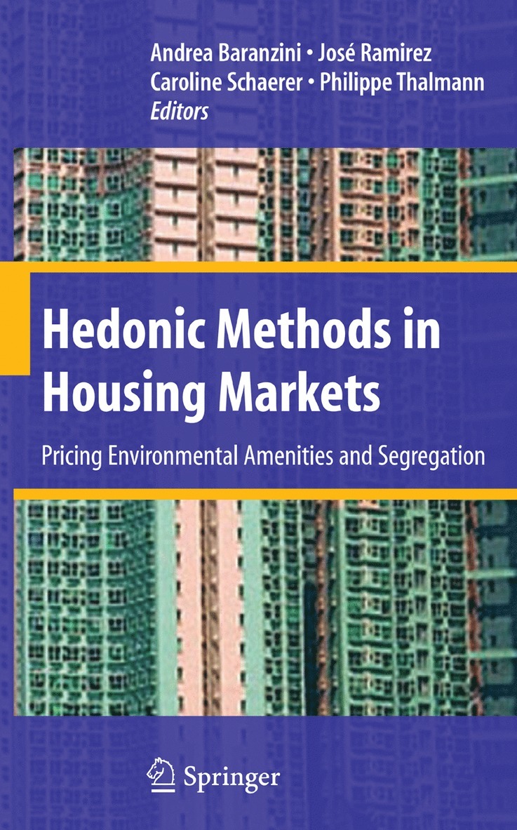 Andrea Baranzini, José Ramirez, Caroline Schaerer, Philippe Thalmann, Caroline Ramirez, José - Hedonic Methods in Housing Markets, Häftad