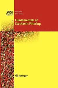 bokomslag Fundamentals of Stochastic Filtering