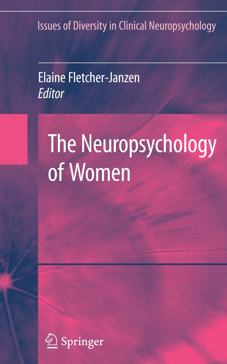 The Neuropsychology of Women 1