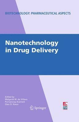 Melgardt M. de Villiers, Pornanong Aramwit, Glen S. Kwon - Nanotechnology in Drug Delivery, Häftad