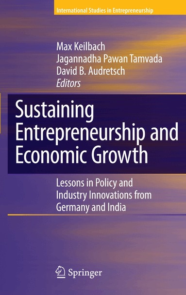Max Keilbach, Jagannadha Pawan Tamvada, David B. Audretsch - Sustaining Entrepreneurship and Economic Growth, Häftad