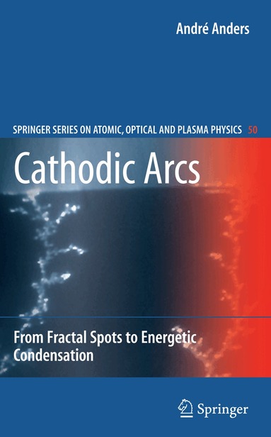 André Anders - Cathodic Arcs, Häftad