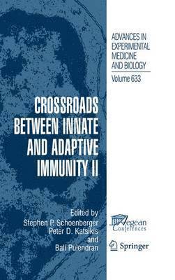 Crossroads between Innate and Adaptive Immunity II 1