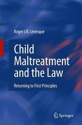 Child Maltreatment and the Law 1