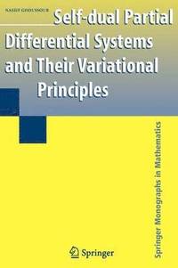 bokomslag Self-dual Partial Differential Systems and Their Variational Principles