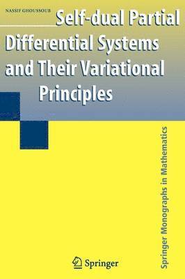 Self-dual Partial Differential Systems and Their Variational Principles 1