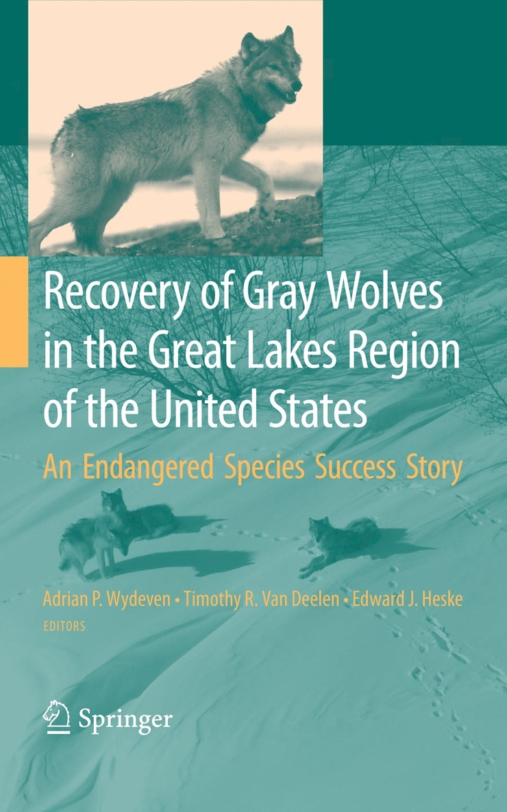 Recovery of Gray Wolves in the Great Lakes Region of the United States 1