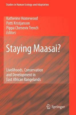 Katherine Homewood, Patti Kristjanson, P. Trench - Staying Maasai?, Häftad