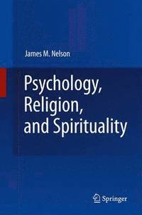 bokomslag Psychology, Religion, and Spirituality