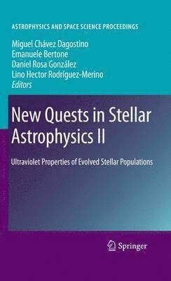 New Quests in Stellar Astrophysics II 1
